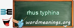 WordMeaning blackboard for rhus typhina